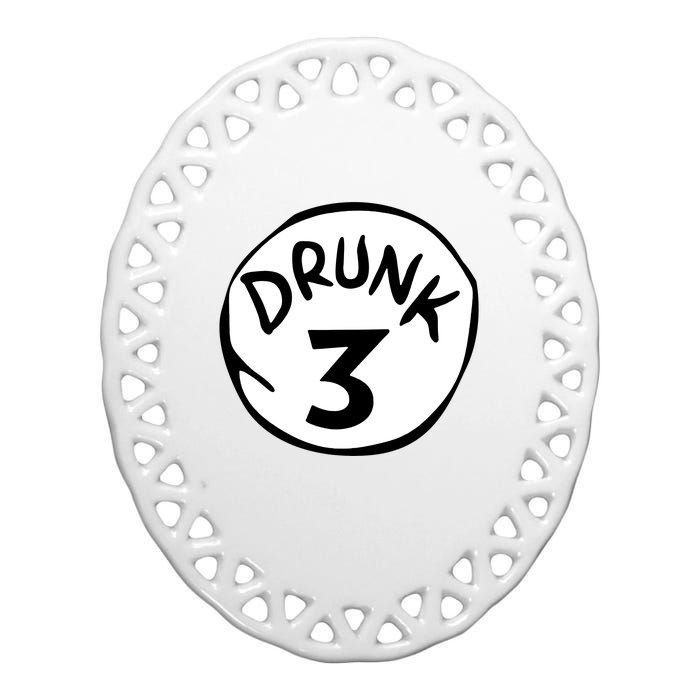 Drunk 3 St Patrick Day Funny Drunk Beer Pong Drunk 3 Ceramic Oval Ornament