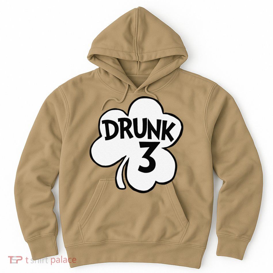 Drunk 3 Saint Patrick's Day Party Group Hoodie