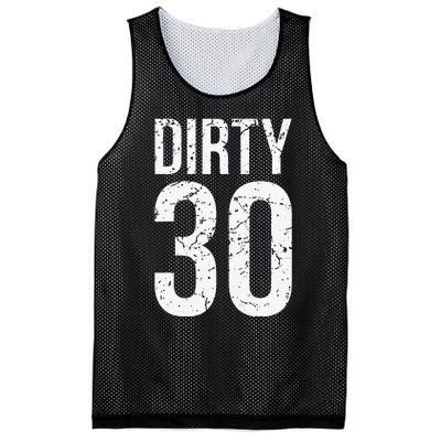 Dirty 30 Thirty Male Him Fun 30 Funny 30th Birthday Mesh Reversible Basketball Jersey Tank