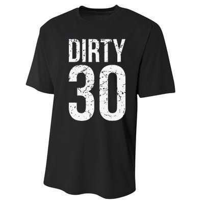 Dirty 30 Thirty Male Him Fun 30 Funny 30th Birthday Performance Sprint T-Shirt