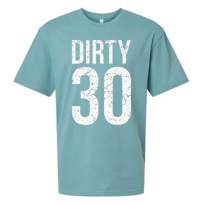 Dirty 30 Thirty Male Him Fun 30 Funny 30th Birthday Sueded Cloud Jersey T-Shirt