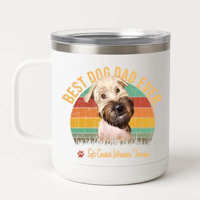 Dogs 365 Vintage Best Soft Coated Wheaten Terrier Dad Ever Gift 12 oz Stainless Steel Tumbler Cup