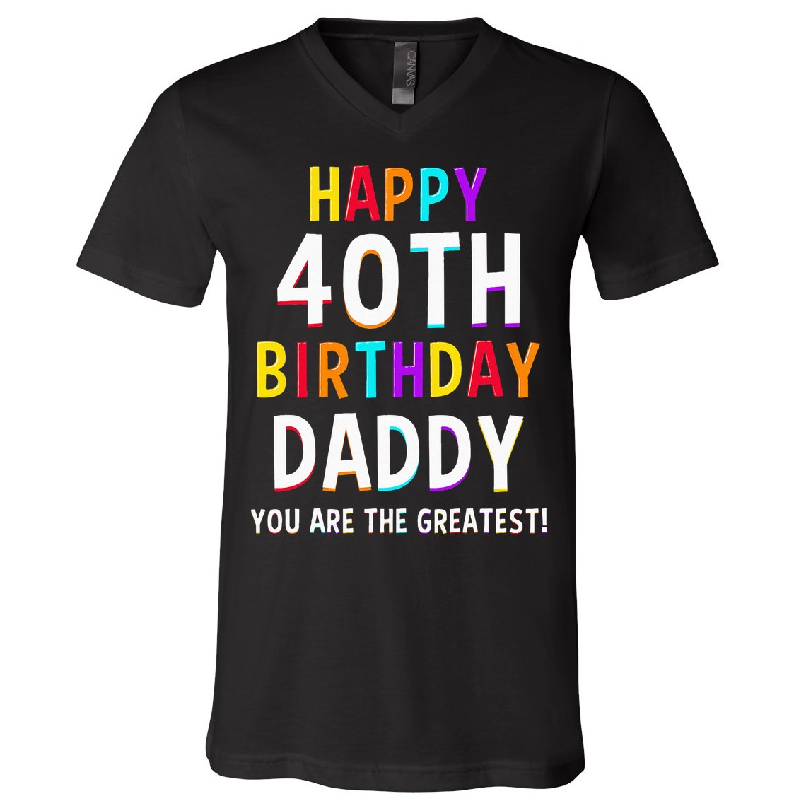 Daddy 40th Birthday Happy Birthday V-Neck T-Shirt