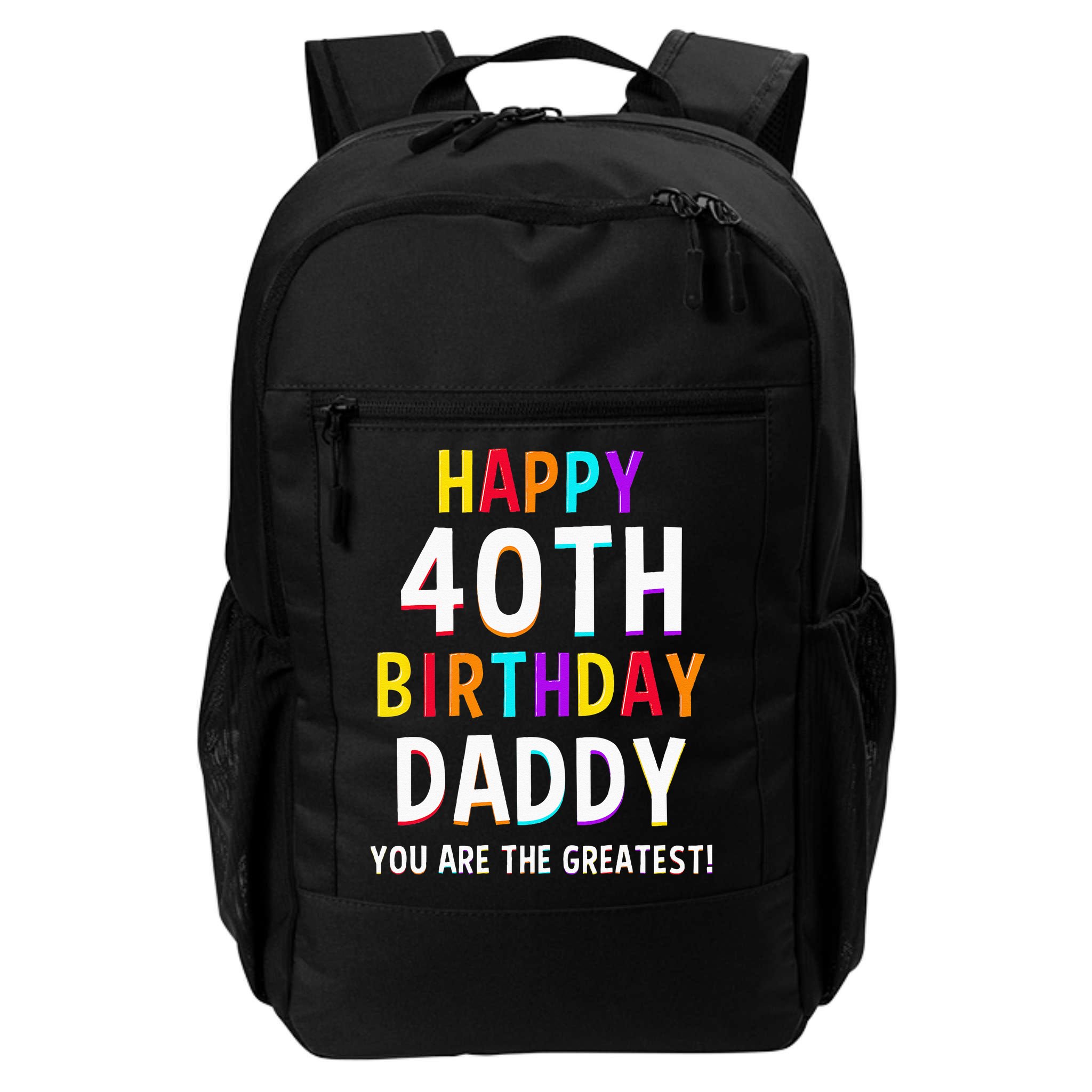 Daddy 40th Birthday Happy Birthday Backpack