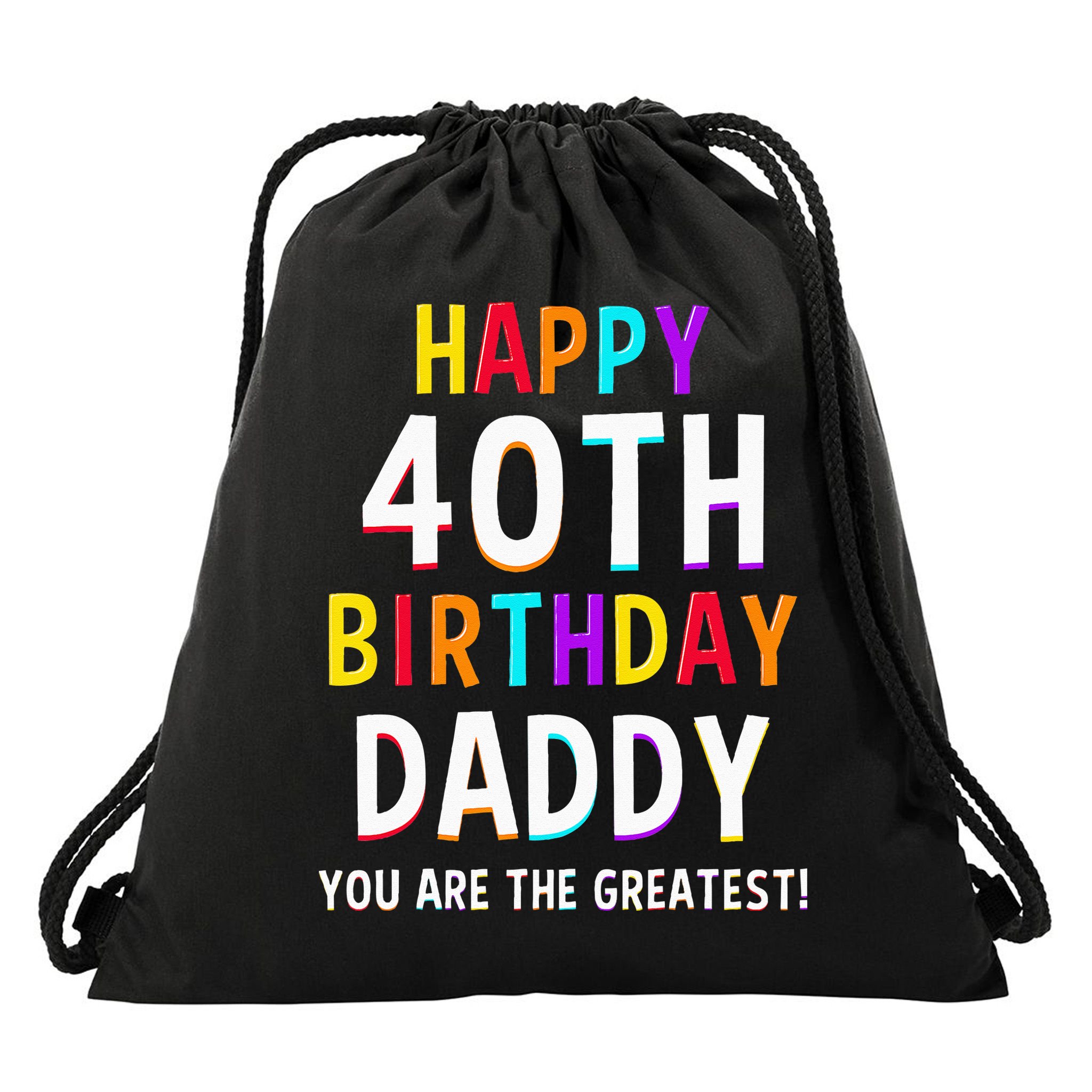 Daddy 40th Birthday Happy Birthday Drawstring Bag
