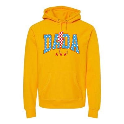 Dada 4th Of July Usa Festive Premium Hoodie