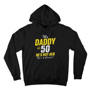 Daddy 50th Birthday Dad 50 Tall Hoodie