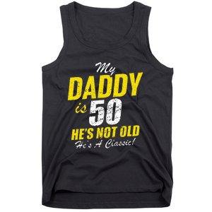 Daddy 50th Birthday Dad 50 Tank Top