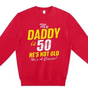 Daddy 50th Birthday Dad 50 Premium Crewneck Sweatshirt