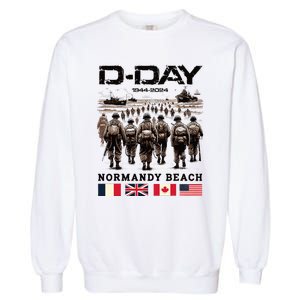 Dday 80th Anniversary Normandy Beach Landing Garment-Dyed Sweatshirt