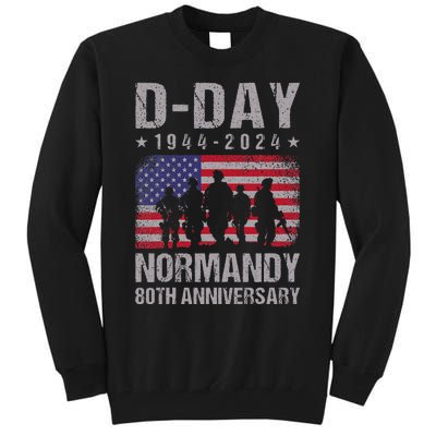 Dday 80th Anniversary 19442024 Normandy Us Flag D Day Tall Sweatshirt