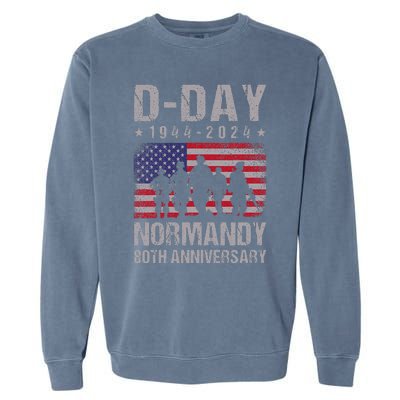 Dday 80th Anniversary 19442024 Normandy Us Flag D Day Garment-Dyed Sweatshirt