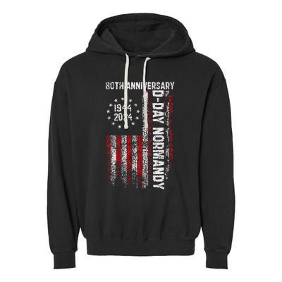 Dday 80th Anniversary American Flag 1944 Normandy Garment-Dyed Fleece Hoodie