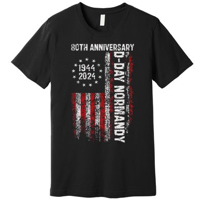 Dday 80th Anniversary American Flag 1944 Normandy Premium T-Shirt