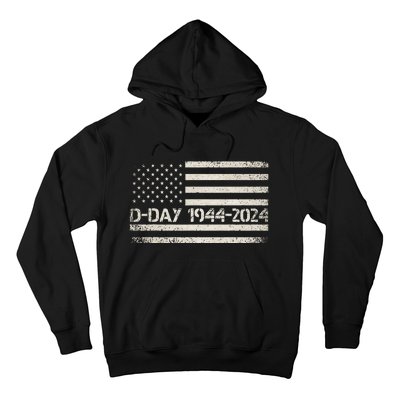 Dday 80th Anniversary 19442024 Normandy Us Flag D Day Hoodie