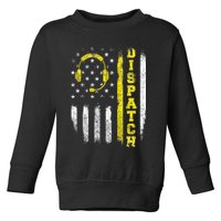 Dispatch 911 Dispatcher First Responder Emergency Call USA Toddler Sweatshirt