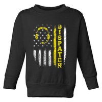 Dispatch 911 Dispatcher First Responder Emergency Toddler Sweatshirt