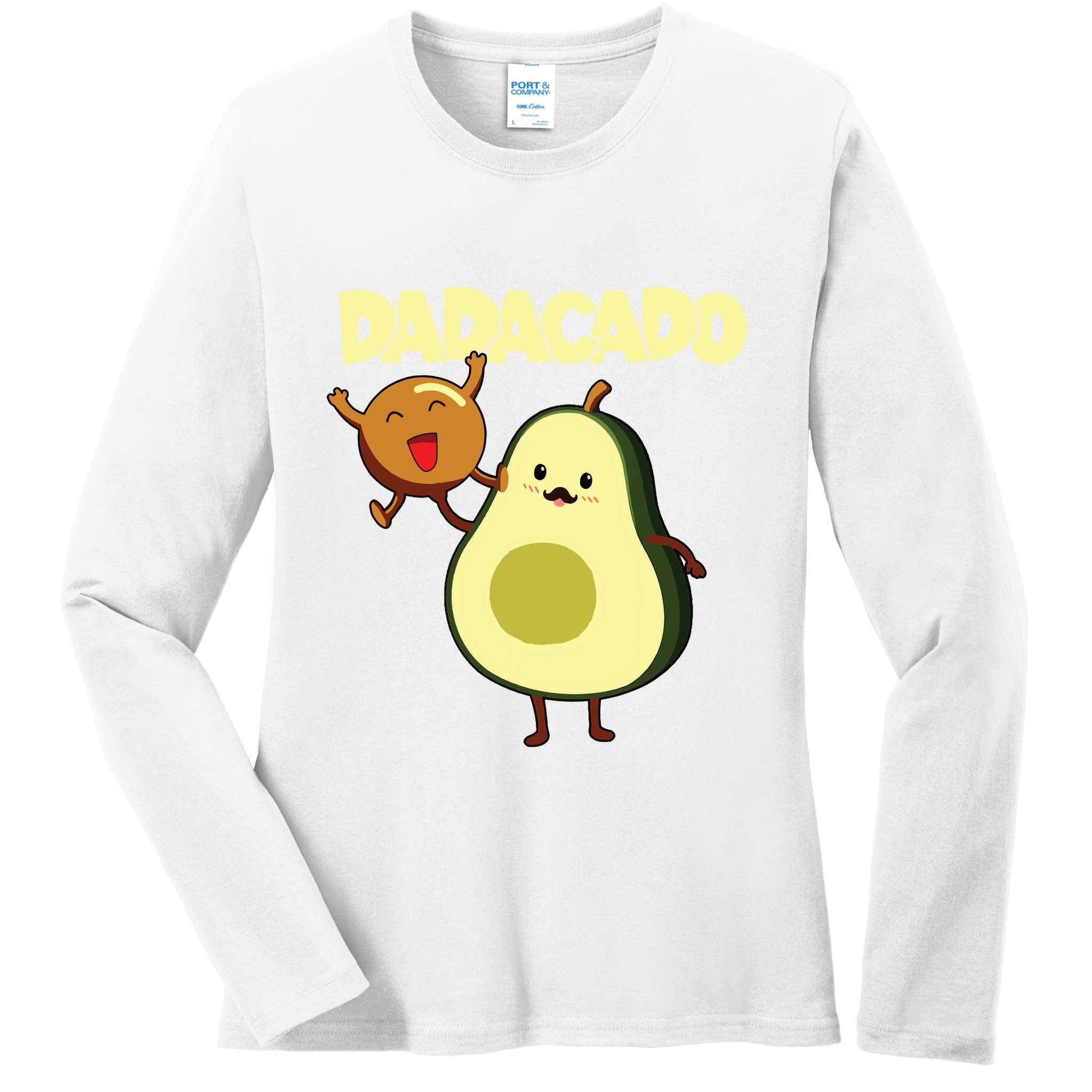 Dadacado Avocado 1st Birthday Dad Daddy Father Dada Ladies Long Sleeve Shirt
