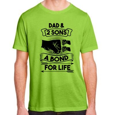 Dad And 2 Sons A Bond For Life Son Father Daddy Gift Adult ChromaSoft Performance T-Shirt