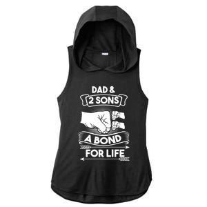 Dad And 2 Sons A Bond For Life Son Father Daddy Gift Ladies PosiCharge Tri-Blend Wicking Draft Hoodie Tank