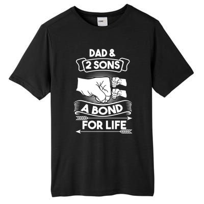 Dad And 2 Sons A Bond For Life Son Father Daddy Gift Tall Fusion ChromaSoft Performance T-Shirt