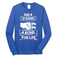 Dad And 2 Sons A Bond For Life Son Father Daddy Gift Long Sleeve Shirt