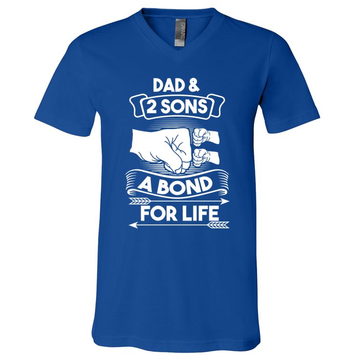 Dad And 2 Sons A Bond For Life Son Father Daddy Gift V-Neck T-Shirt