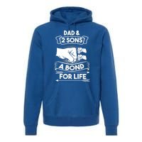 Dad And 2 Sons A Bond For Life Son Father Daddy Gift Premium Hoodie