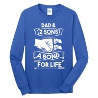 Dad And 2 Sons A Bond For Life Son Father Daddy Gift Tall Long Sleeve T-Shirt