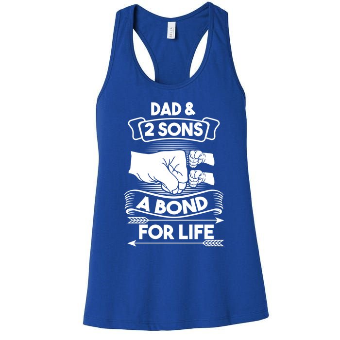 Dad And 2 Sons A Bond For Life Son Father Daddy Gift Women's Racerback Tank