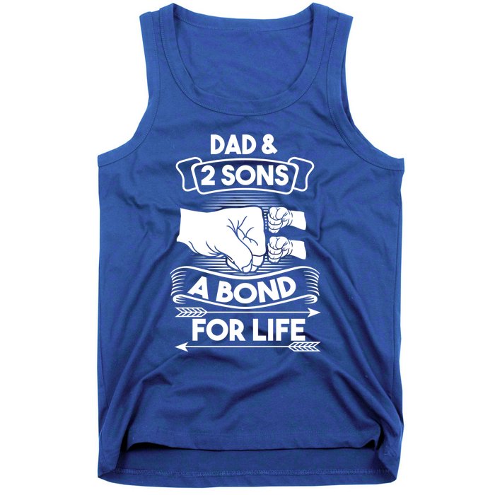 Dad And 2 Sons A Bond For Life Son Father Daddy Gift Tank Top