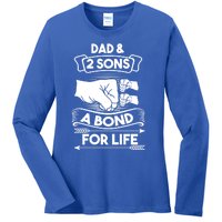 Dad And 2 Sons A Bond For Life Son Father Daddy Gift Ladies Long Sleeve Shirt