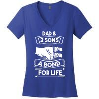 Dad And 2 Sons A Bond For Life Son Father Daddy Gift Women's V-Neck T-Shirt