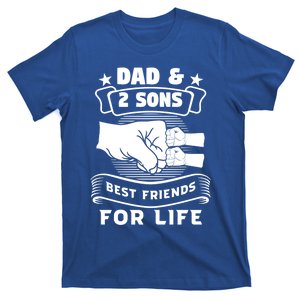 Dad And 2 Sons Best Friends For Life Father Meaningful Gift T-Shirt