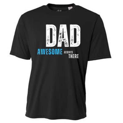 Dad Awesome Always There FatherS Day Cooling Performance Crew T-Shirt