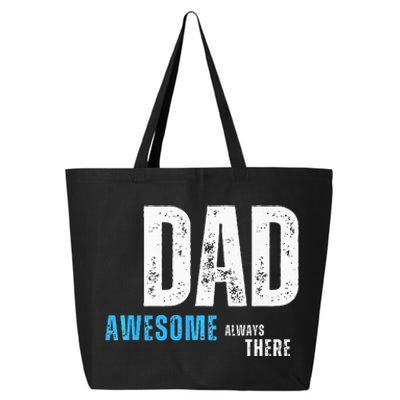 Dad Awesome Always There FatherS Day 25L Jumbo Tote