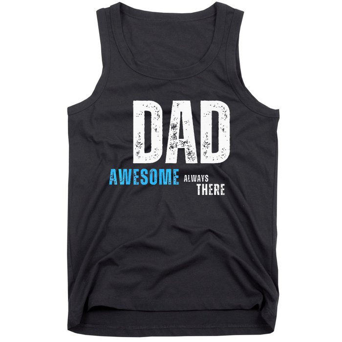 Dad Awesome Always There FatherS Day Tank Top