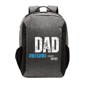 Dad Awesome Always There FatherS Day Vector Backpack