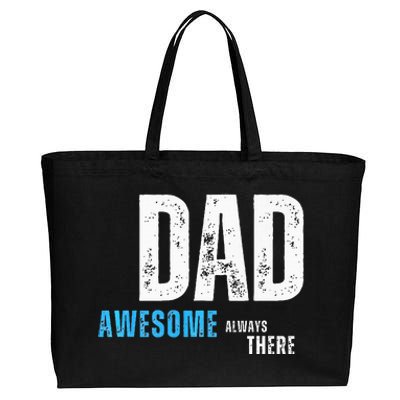 Dad Awesome Always There FatherS Day Cotton Canvas Jumbo Tote