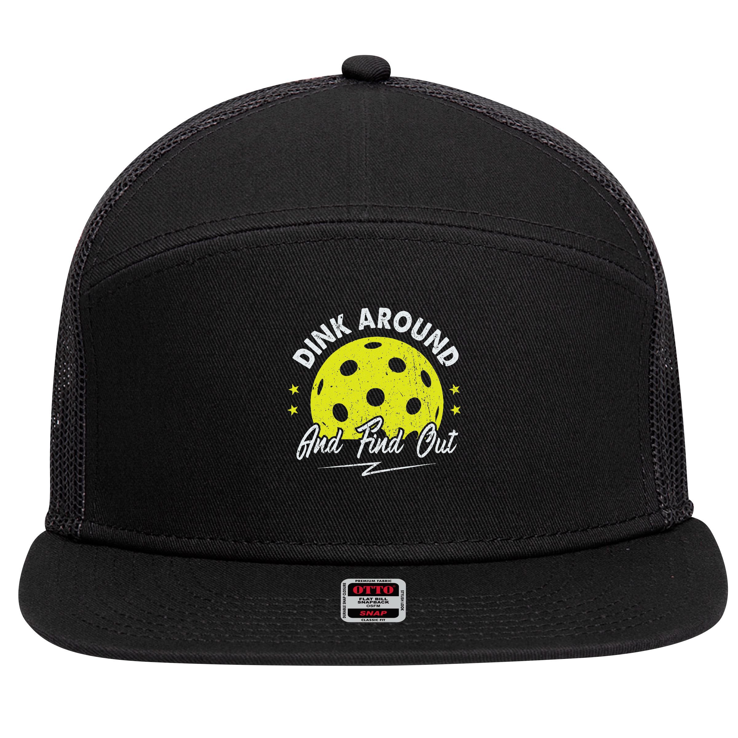 Dink Around And Find Out Funny Pickleball Sayings Women 7 Panel Mesh Trucker Snapback Hat