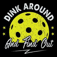 Dink Around And Find Out Funny Pickleball Sayings Women Cooling Performance Crew T-Shirt
