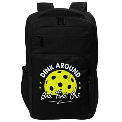 Dink Around And Find Out Funny Pickleball Sayings Women Impact Tech Backpack