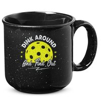 Dink Around And Find Out Funny Pickleball Sayings Women 15oz Campfire Ceramic Mug