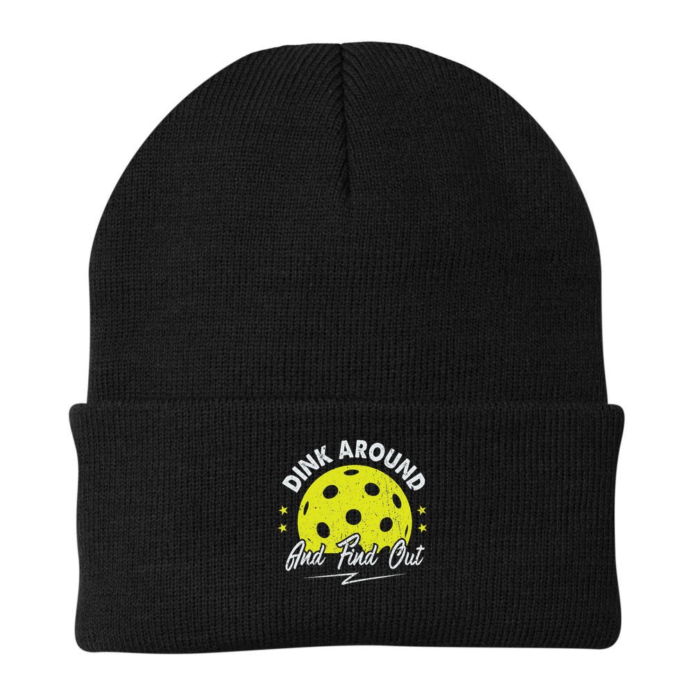 Dink Around And Find Out Funny Pickleball Sayings Women Beanie
