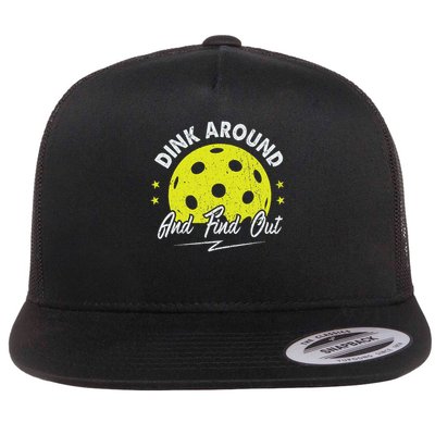 Dink Around And Find Out Funny Pickleball Sayings Women Flatbill Hat