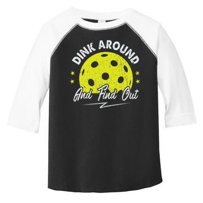 Dink Around And Find Out Funny Pickleball Sayings Women Toddler Fine Jersey T-Shirt