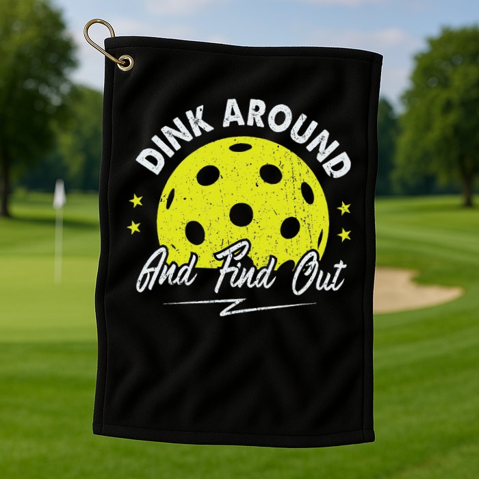 Dink Around And Find Out Funny Pickleball Sayings Women Golf Towel