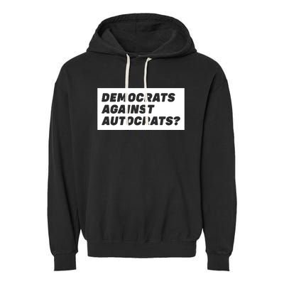 Democrats Against Autocrats Garment-Dyed Fleece Hoodie