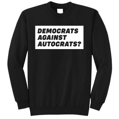 Democrats Against Autocrats Sweatshirt