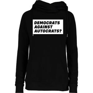 Democrats Against Autocrats Womens Funnel Neck Pullover Hood